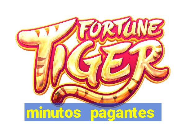 minutos pagantes fortune tiger 2024